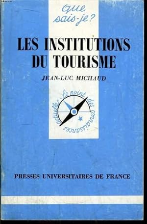 Bild des Verkufers fr Que sais-je? N 3012 Les institutions du tourisme zum Verkauf von Le-Livre