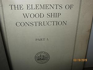 The Elements Of Wood Ship Construction