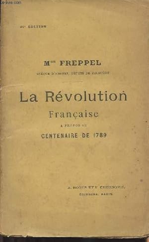 Bild des Verkufers fr La Rvolution Franaise  propos du centenaire de 1789 zum Verkauf von Le-Livre