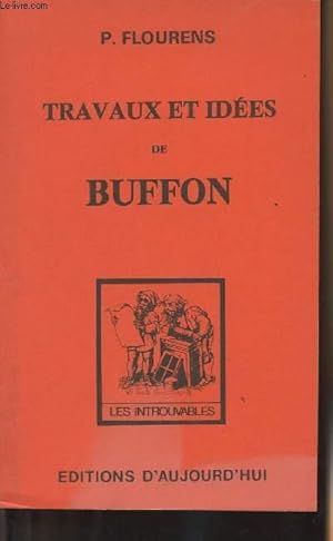 Bild des Verkufers fr Travaux et ides de Buffon - collection "Les introuvables" zum Verkauf von Le-Livre