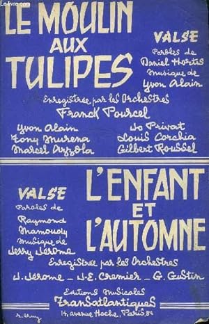 Image du vendeur pour Le moulin aux tulipes / L'enfant et l'automne mis en vente par Le-Livre