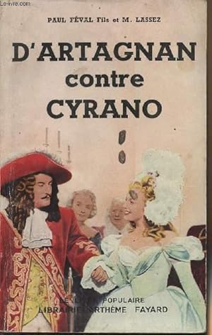 Seller image for D'Artagnan contre Cyrano - Le chevalier mystre - "Le livre populaire" n363 for sale by Le-Livre