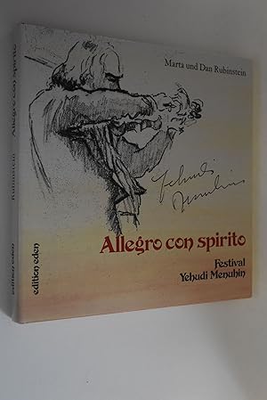 Allegro con spirito: Festival Yehudi Menuhin. Text: Marta Rubinstein. Zeichn./Sketches: Dan Rubin...