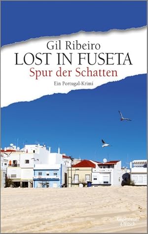 Seller image for Lost in Fuseta - Spur der Schatten: Ein Portugal-Krimi (Leander Lost ermittelt, Band 2) for sale by Antiquariat Armebooks