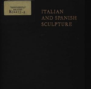 Seller image for Italian and Spanish sculpture. Collection of old sculpture in the Budapest Museum of Fine Arts. for sale by Antiquariat Bookfarm