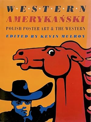 Western Amerykanski: Polish Poster Art and the Western