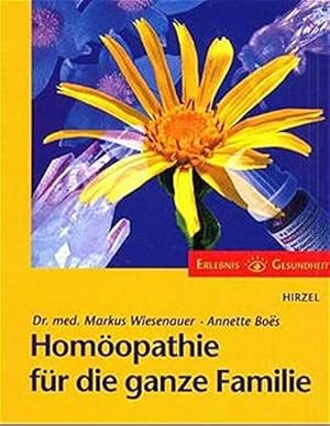 Bild des Verkufers fr Homopathie fr die ganze Familie (Erlebnis Gesundheit) zum Verkauf von Modernes Antiquariat an der Kyll