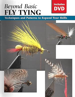 Seller image for Beyond Basic Fly Tying: Techniques and Patterns to Expand Your Skills for sale by Cher Bibler