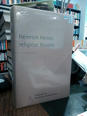 Seller image for Heinrich Heines religise Revolte. Mit einem Vorwort von Jooseph A. Kruse. (Forschungen zur europischen Geistesgeschichte. Band 6) for sale by Antiquariat Thomas Nonnenmacher