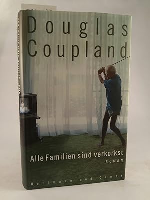 Seller image for Alle Familien sind verkorkst.[Neubuch] Roman for sale by ANTIQUARIAT Franke BRUDDENBOOKS