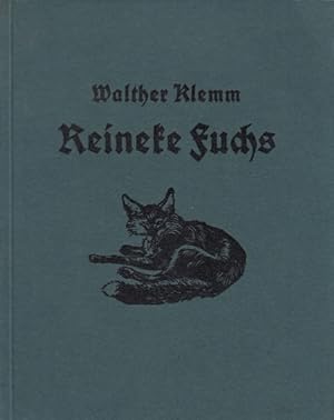 Reineke Fuchs. Ein Tierbuch in 40 Holzschnitten. Mit einem Geleitwort von Edwin Redslob und Textw...