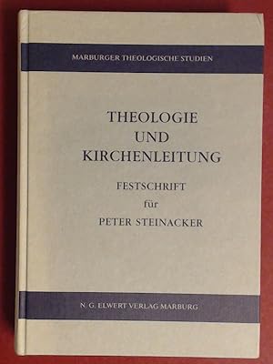 Bild des Verkufers fr Theologie und Kirchenleitung. Festschrift fr Peter Steinacker zum 60. Geburtstag. Band 75 aus der Reihe "Marburger Theologische Studien". zum Verkauf von Wissenschaftliches Antiquariat Zorn