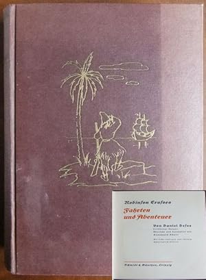 Robinson Crusoes Fahrten und Abenteuer. Daniel Defoe. Übers. u. bearb. v. Leonhard Adelt / Märche...