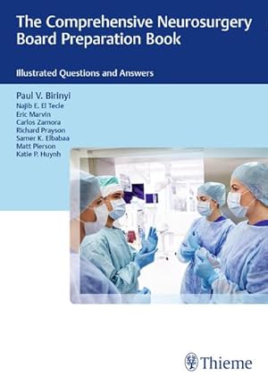 Bild des Verkufers fr The Comprehensive Neurosurgery Board Preparation Book: Illustrated Questions and Answers : Illustrated Questions and Answers zum Verkauf von AHA-BUCH