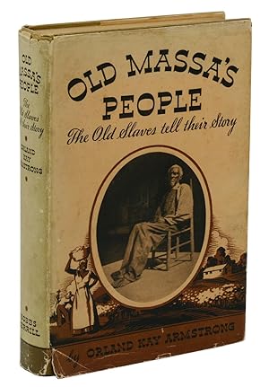 Bild des Verkufers fr Old Massa's People: The Old Slaves Tell their Story zum Verkauf von Burnside Rare Books, ABAA