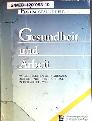 Bild des Verkufers fr Mglichkeiten und Grenzen der Gesundheitserziehung in der Arbeitswelt. zum Verkauf von books4less (Versandantiquariat Petra Gros GmbH & Co. KG)