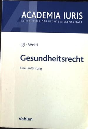 Immagine del venditore per Gesundheitsrecht : eine systematische Einfhrung. Academia Iuris venduto da books4less (Versandantiquariat Petra Gros GmbH & Co. KG)