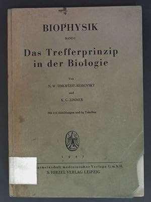 Seller image for Das Trefferprinzip in der Biologie. Biophysik: Band 1. for sale by books4less (Versandantiquariat Petra Gros GmbH & Co. KG)