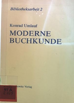 Seller image for Moderne Buchkunde. Bibliotheksarbeit 2 for sale by books4less (Versandantiquariat Petra Gros GmbH & Co. KG)