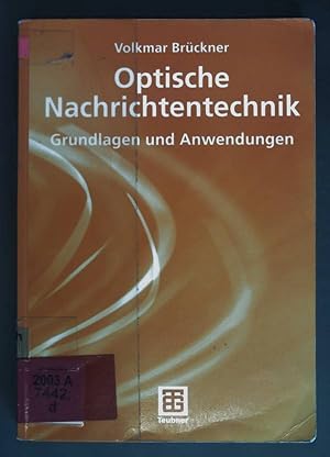 Bild des Verkufers fr Optische Nachrichtentechnik : Grundlagen und Anwendungen. zum Verkauf von books4less (Versandantiquariat Petra Gros GmbH & Co. KG)