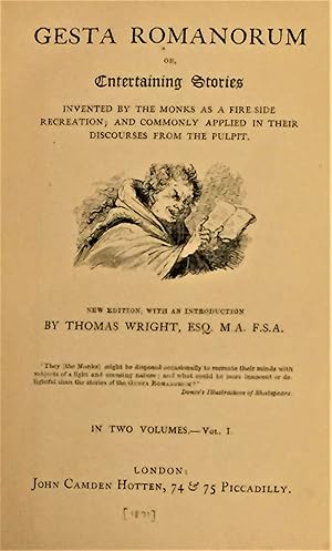 Gesta Romanorum, or, Entertaining Stories, Invented by the Monks as a Fire-Side Recreation: and C...