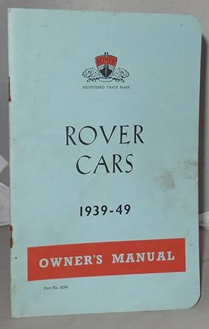 Image du vendeur pour Owner's Instruction Manual: Rover Cars 1939-49 mis en vente par Besleys Books  PBFA