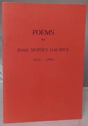 Bild des Verk�ufers f�r Poems By Joan Skipsey Galwey 1915-1999 zum Verkauf von Besleys Books  PBFA
