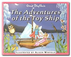 Bild des Verkufers fr The Adventures Of The Toy Ship zum Verkauf von Darkwood Online T/A BooksinBulgaria