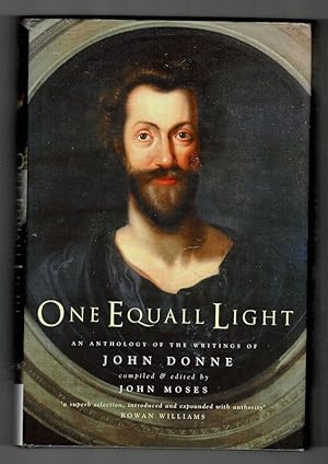 One Equal Light. An Anthology of the Writings of John Donne