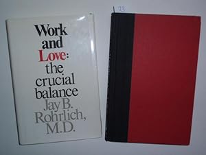 Work and Love: The crucial balance.