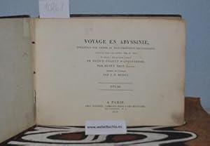 Voyage en Abyssinie. Vol. 3: Atlas. A voyage in Abyssinia entrepris par ordre du gouvernement bri...