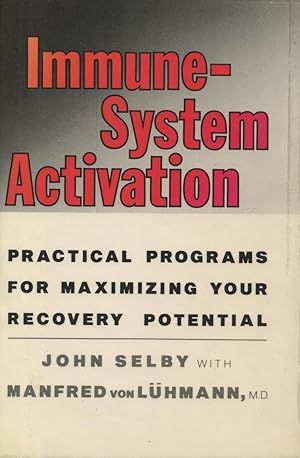 Seller image for Immune-System Activation: Practical Programs for Maximizing Your Recovery Potential for sale by Kenneth A. Himber