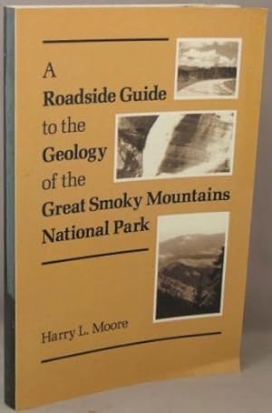 A Roadside Guide to the Geology of the Great Smoky Mountains National Park.