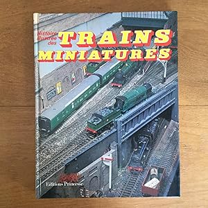 Seller image for Histoire illustre des trains miniatures for sale by Les bouquins d'Alain