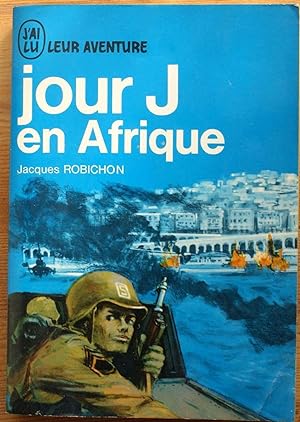 Bild des Verkufers fr Jour J en Afrique (8 novembre 1942) zum Verkauf von Aberbroc