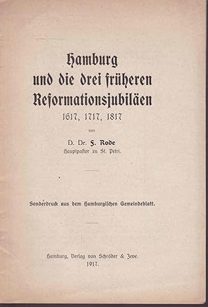 Hamburg und die drei früheren Reformationsjubiläen 1617, 1717, 1817. Sonderdruck