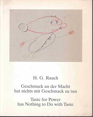 Bild des Verkufers fr Geschmack an der Macht hat nichts mit Geschmack zu tun Taste for power has nathing to do with taste Handzeichnungen und Radierungen Eine Ausstellung des Goethe-Instituts Mnchen (deutsch / englisch) zum Verkauf von Graphem. Kunst- und Buchantiquariat