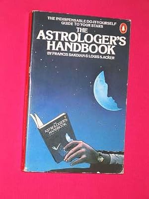 Seller image for The Astrologer's Handbook: The Indispensable Do it Yourself Guide to Your Stars for sale by BOOKBARROW (PBFA member)