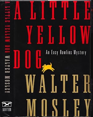 A Little Yellow Dog: An Easy Rawlins Mystery (1st printing, signed by author)