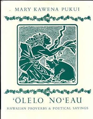 Seller image for Olelo No'eau : Hawaiian Proverbs & Poetical Sayings for sale by Archer's Used and Rare Books, Inc.