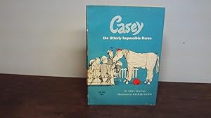 Bild des Verkufers fr Casey, the Utterly Impossible Horse zum Verkauf von The Vintage BookStore