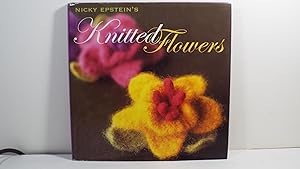 Nicky Epstein's Knitted Flowers