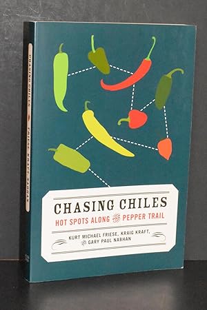 Chasing Chiles; Hot Spots Along the Pepper Trail