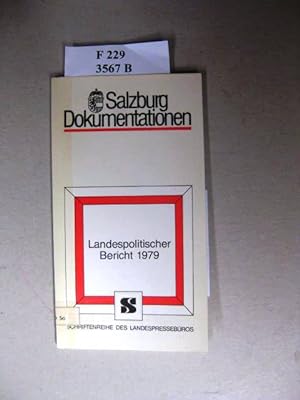 Seller image for Landespolitischer Bericht 1979. - Aus der Schriftenreihe des Landespressebros. Serie " Salzburg Dokumentationen " Nr.50. for sale by avelibro OHG