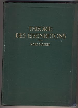 Theorie des Eisenbetons. Vorlesungen.