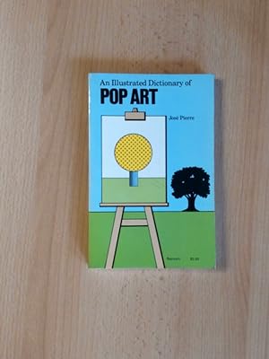 Seller image for An Illustrated Dictionary of Pop Art. Translated by W. J. Strachan. for sale by avelibro OHG