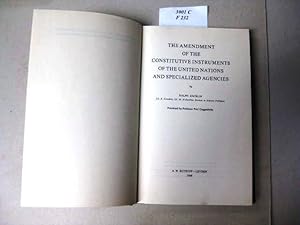 Image du vendeur pour The Amendment of the constitutive Instruments of the United Nations and specialized Agencies. Foreword by Professor Paul Guggenheim. mis en vente par avelibro OHG