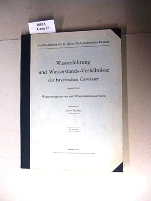 Wasserführung und Wasserstands-Verhältnisse der bayerischen Gewässer dargestellt durch Wassermeng...