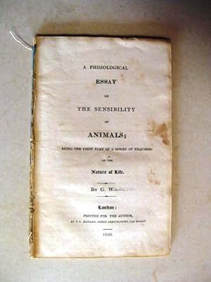 A Phisiological Essay on the Sensibility of Animals.