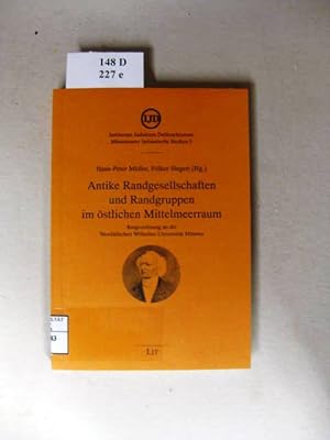 Immagine del venditore per Antike Randgesellschaften und Randgruppen im stlichen Mittelmeerraum. Ringvorlesung an der Westflischen Wilhelms-Universitt Mnster. venduto da avelibro OHG